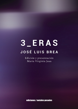 3_Eras, de José Luis Brea (extracto)